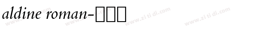 aldine roman字体转换